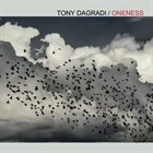 TONY DAGRADI Oneness album cover