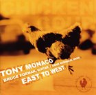 TONY MONACO East to West album cover