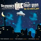 TONY MONACO Live at the Orbit Room album cover