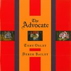 TONY OXLEY The Advocate (with Derek Bailey) album cover