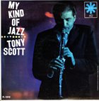 TONY SCOTT My Kind Of Jazz album cover