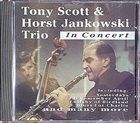 TONY SCOTT Tony Scott  &  Horst Jankowski Trio : In Concert album cover