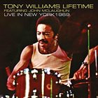 TONY WILLIAMS Tony Williams Lifetime Featuring John McLaughlin ‎: Live In New York 1969 album cover