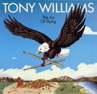 TONY WILLIAMS The Joy Of Flying album cover
