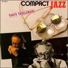 TOOTS THIELEMANS Compact Jazz: Toots Thielemans album cover