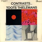 TOOTS THIELEMANS Contrasts... The Provocative Musical Genius Of Toots Thielemans album cover