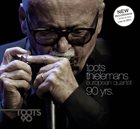 TOOTS THIELEMANS Toots Thielemans European Quartet - 90 yrs album cover