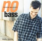 TORBEN WALDORFF No Bass - Hello World album cover