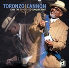 TORONZO CANNON John The Conquer Root album cover