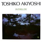 TOSHIKO AKIYOSHI Interlude album cover
