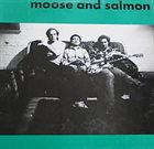 TOSHINORI KONDO 近藤 等則 Moose And Salmon (with Kaiser & Oswald) album cover