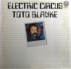 TOTO BLANKE Electric Circus album cover