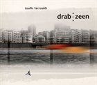 TOUFIC FARROUKH Drab Zeen album cover