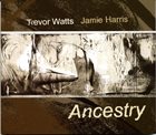TREVOR WATTS Ancestry album cover
