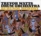 TREVOR WATTS Burundi Monday album cover