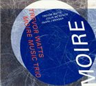 TREVOR WATTS Moire Music Trio album cover
