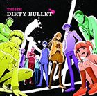 TRI4TH Dirty Bullet album cover