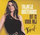 TRIJNTJE OOSTERHUIS (AKA TRAINCHA) Dit Is Voor Mij album cover