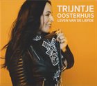 TRIJNTJE OOSTERHUIS (AKA TRAINCHA) Leven Van De Liefde album cover