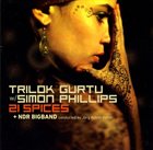 TRILOK GURTU 21 Spices (with Simon Phillips) album cover