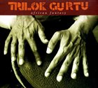 TRILOK GURTU African Fantasy album cover