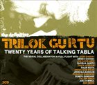 TRILOK GURTU Twenty Years of Talking Tabla album cover