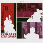 TRIO EAST Stop-Start album cover