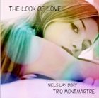 TRIO MONTMARTRE (NIELS LAN DOKY JAZZ TRIO) Look Of Love album cover