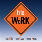 TRIO WORK trio WoRK album cover