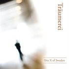 TRIO X (OF SWEDEN) Traumerei album cover