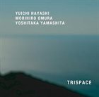 TRISPACE Trispace album cover