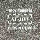 TROY ROBERTS Nu-Jive Perspective album cover