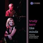 TRUDY KERR Like Minds album cover