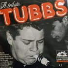 TUBBY HAYES A Tribute: Tubbs album cover