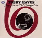 TUBBY HAYES Jazz Genius : The Flamingo Era album cover
