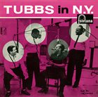 TUBBY HAYES Tubbs In N.Y. (aka Tubby The Tenor) album cover