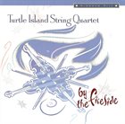 TURTLE ISLAND STRING QUARTET By The Fireside album cover