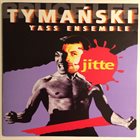 TYMAŃSKI YASS ENSEMBLE / YASS BIG BAND Jitte album cover