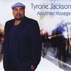TYRONE JACKSON Another Voyage album cover