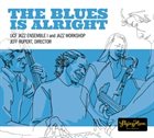 UCF JAZZ ENSEMBLE The Blues is Alright album cover