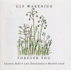 ULF WAKENIUS Forever You album cover