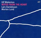 ULF WAKENIUS Notes From the Heart album cover