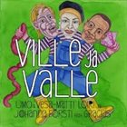 UMO HELSINKI JAZZ ORCHESTRA (UMO JAZZ ORCHESTRA) UMO & Vesa-Matti Loiri Ja Johanna Försti Feat. Gracias ‎: Ville Ja Valle album cover
