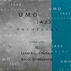UMO HELSINKI JAZZ ORCHESTRA (UMO JAZZ ORCHESTRA) UMO Jazz Orchestra & special guests XL, Lenni-Kalle Taipale, Raoul Björkenheim album cover
