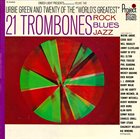 URBIE GREEN 21 Trombones Rock//Blues/Jazz, Volume Two album cover