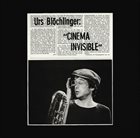 URS BLÖCHLINGER Cinéma Invisible album cover