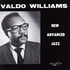 VALDO WILLIAMS New Advanced Jazz album cover