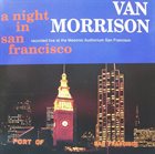 VAN MORRISON A Night In San Francisco album cover