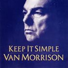 VAN MORRISON Keep It Simple album cover