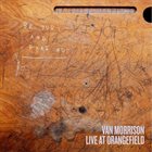 VAN MORRISON Live at Orangefield album cover